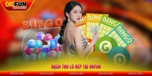 bach thu lo kep tai okfun